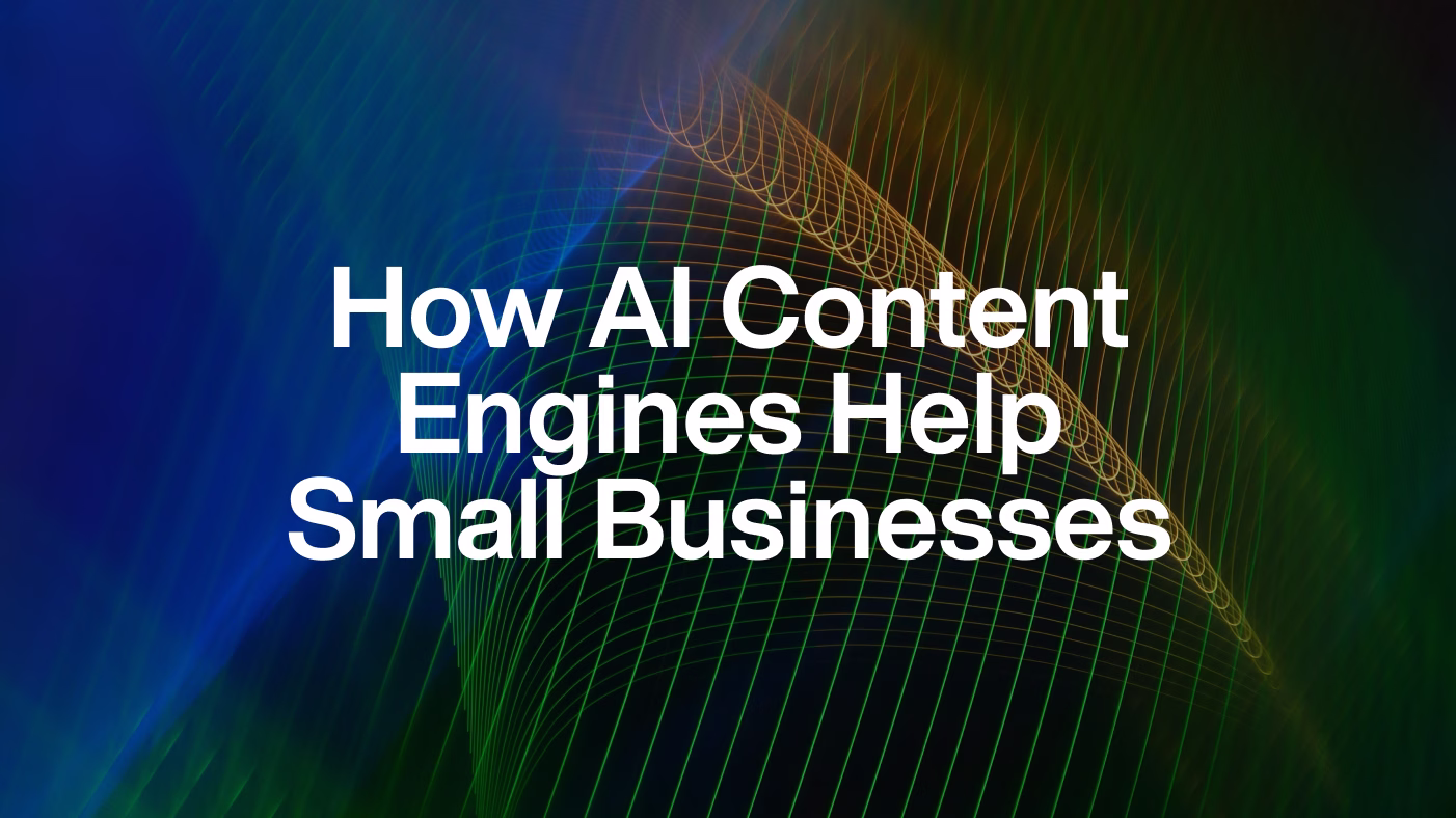 How AI content engines help small businesses